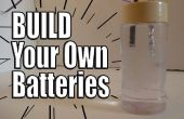 Construisez vos propres Batteries ! 