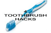 Brosse à dents Hacks ! 